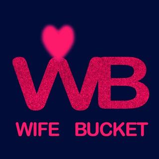 Wifebucket